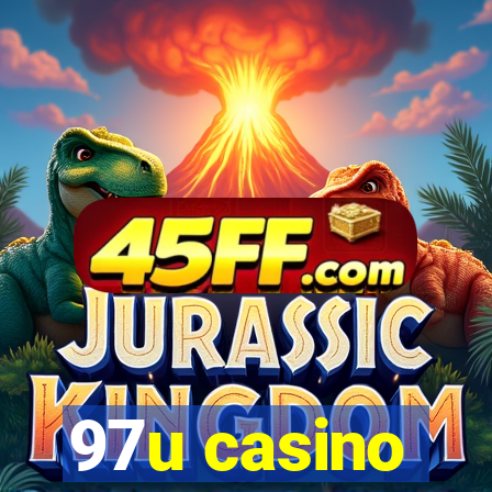 97u casino